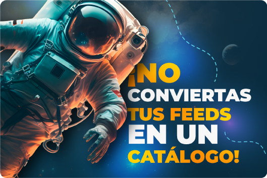 Un astronauta en el espacio y un texto que lo acompaña: ¡No conviertas tus feeds en un catalogo!
